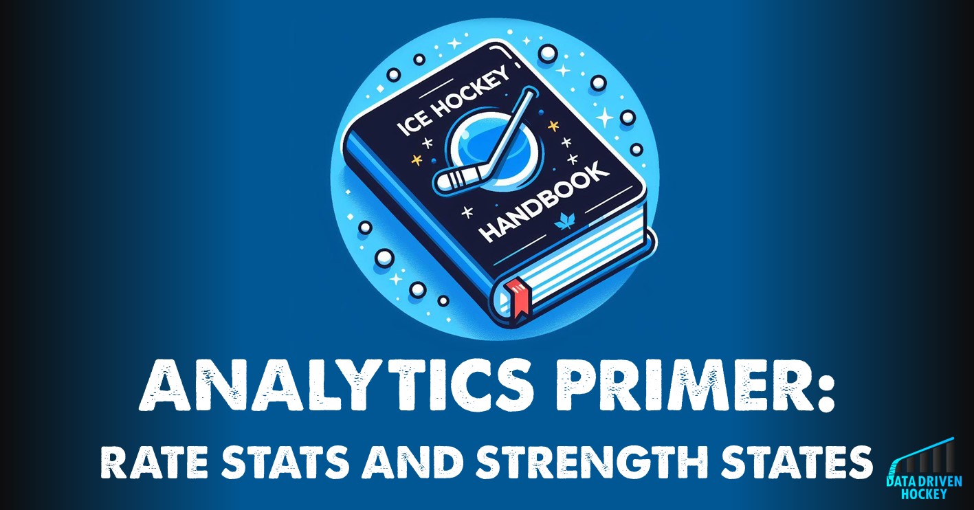 Hockey Analytics Primer Part 1: Rate Stats and Strength States